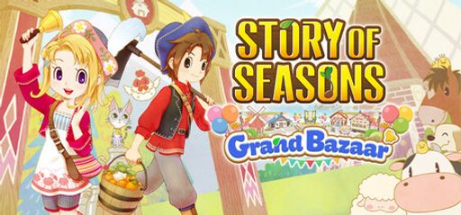 Story of Seasons: Grand Bazaar — Lush & Smart